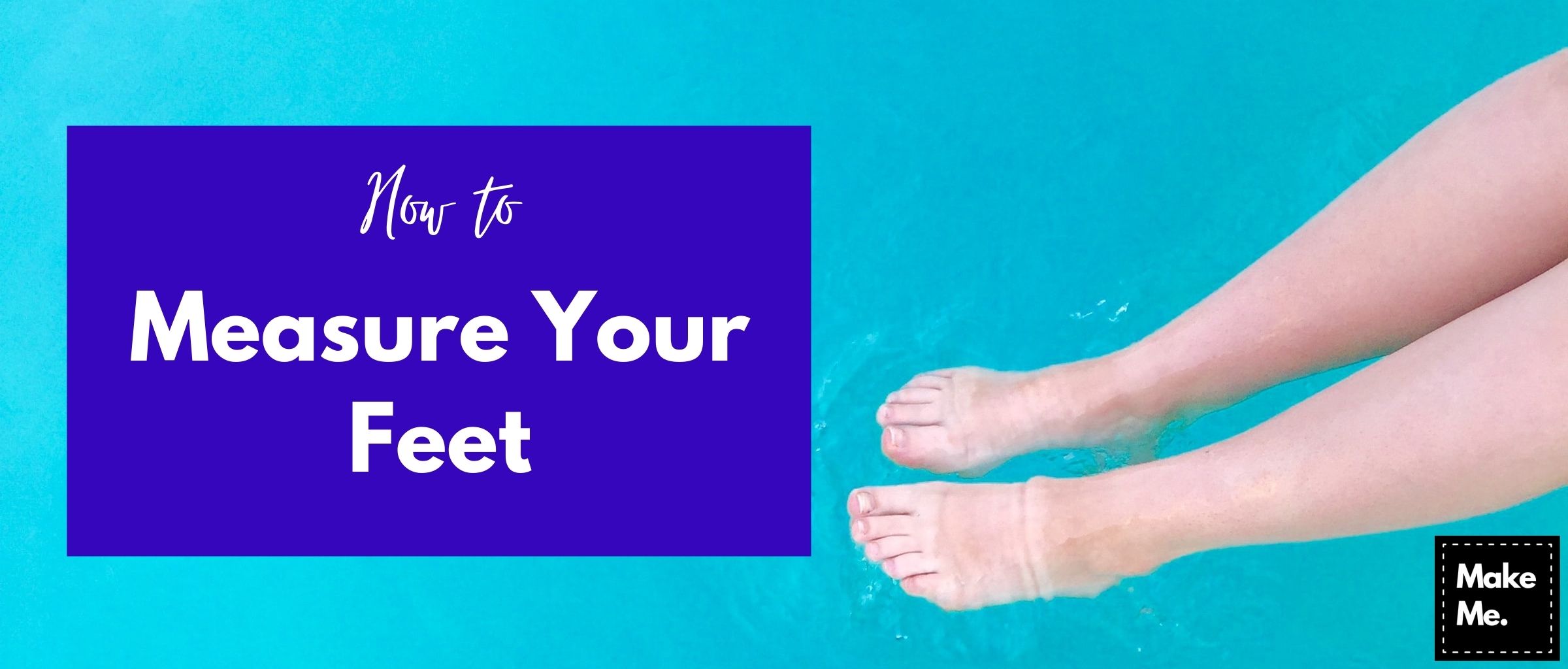 How to Measure Your Feet